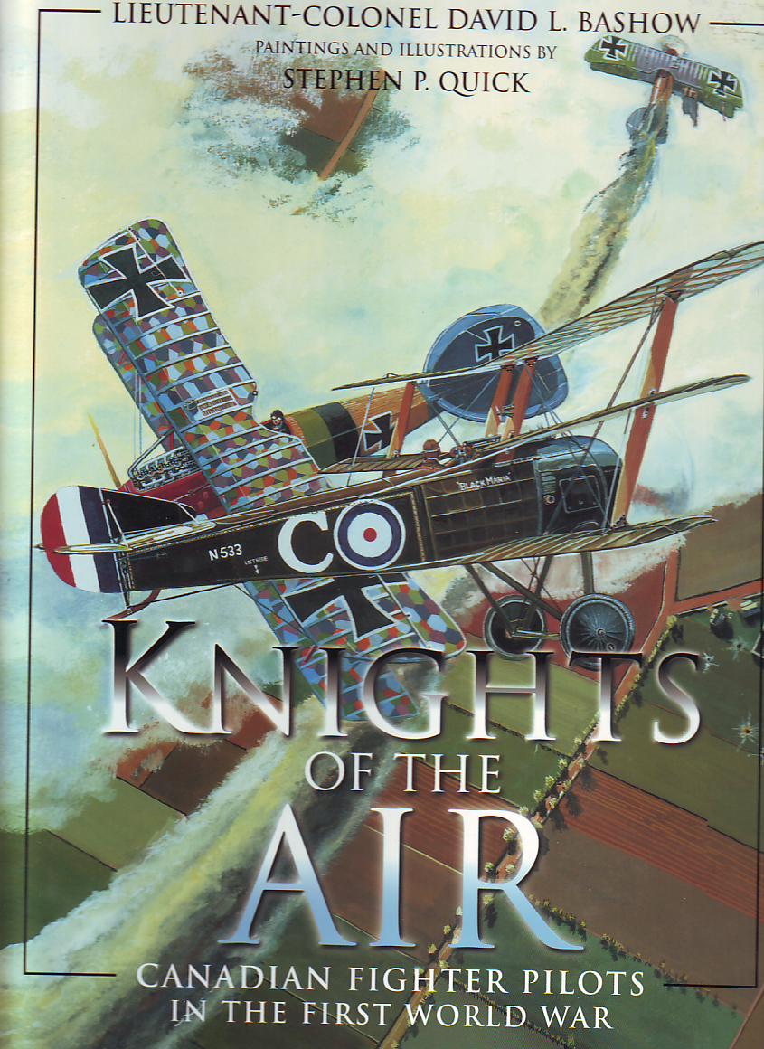 Knights of The Air: Canadian Fighter Pilots in the First World War